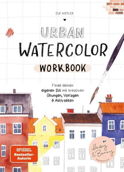 Urban Watercolor Workbook - Stifteliebe